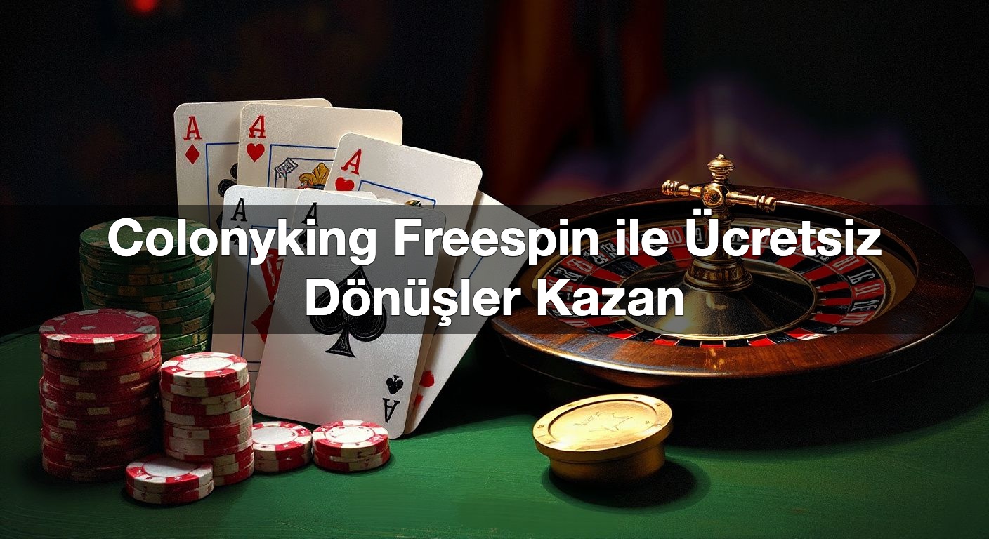 colonyking freespin ile cretsiz d n ler kazan 1789944440584